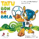 Tatu Bom De Bola