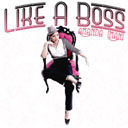 Like A Boss