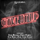Give It Up (Original Mix) Feat. Cevin Fisher