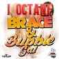 Brace & Bubble Gal (Single)