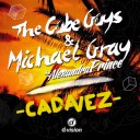 Cada Vez (Michael Gray Edit) Feat. Alexandra Prince