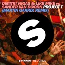 Project T (Martin Garrix Remix Edit)