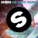We Were Young (Original Mix)