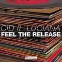 Feel The Release (Radio Edit) Feat. Luciana