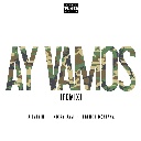Ay Vamos (Remix) (Feat. Nicky Jam, French Montana)