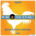 Uncockblockable Feat. Mac Dre, Chino Foreal