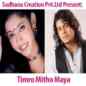 Timro Mitho Maya  Mp3 Collection Vol 1