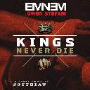 Kings Never Die Feat. Gwen Stefani