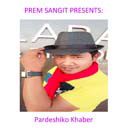 Pardeshiko Khaber Female ft. Devi Gharti