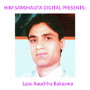 Laas Aauchha Bakasma