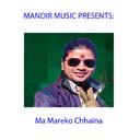 Ma Mareko Chhaina