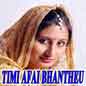 Timi Afai Bhantheu