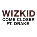 Come Closer Feat. Drake