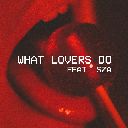 What Lovers Do Feat. SZA