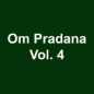 Om Pradana Vol. 4