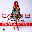 Bodak Yellow Feat. Messiah (Latin Trap Remix)