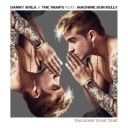 Too Good to Be True Feat. Machine Gun Kelly