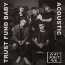 Trust Fund Baby (Acoustic)