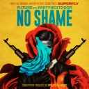 No Shame Feat. PARTYNEXTDOOR