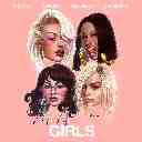 Girls Feat. Cardi B & Bebe Rexha & Charli XCX