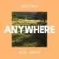 Anywhere - DJ Mustard & Nick Jonas