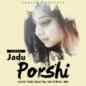 Jadu - Porshi