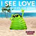 I See Love Feat. Joe Jonas (From Hotel Transylvania 3)