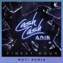 Finest Hour Feat. Abir (MOTi Remix)