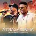 Atrasadinha (Ao Vivo No Rio De Janeiro 2018)