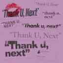 Thank U, Next (Chorus)