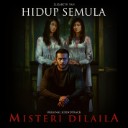 Hidup Semula (From Misteri Dilaila)