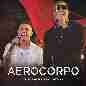 Aerocorpo (Ao Vivo No Rio De Janeiro 2018)