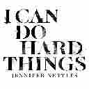 I Can Do Hard Things