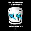 Here With Me Feat. CHVRCHES (Chorus)