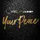 Your Peace Feat. Lil Baby (Chorus)