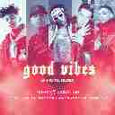 Good Vibes Feat. De La Ghetto, Amenazzy, C. Tangana (Official Remix)