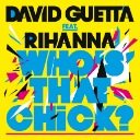Who's That Chick Feat. Rihanna (FMIF Remix)