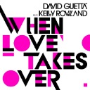 When Love Takes Over Feat. Kelly Rowland (Electro Version)