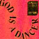 God Is A Dancer