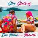 Stop Stalling Feat. Mulatto
