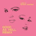 Good As Hell Feat. Ariana Grande (Remix)