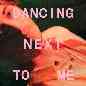 Dancing Next To Me