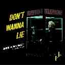 Don't Wanna Lie Feat. 8lak, Hosea