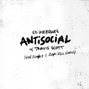 Antisocial (Steel Banglez & Zeph Ellis Remix)