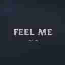 Feel Me