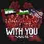 With You - Ismail Izzani, Naim Daniel, Daniesh Suffian, Harris Baba & Khai Bahar