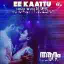 Ee Kaattu (Official Remix By DJ Savyo) (Malayalam)