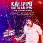 Kalippu Katta Kalippu (Official Remix By DJ Savyo)