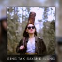 Sing Tak Sayang Ilang