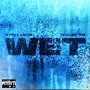 Wet Feat. Mulatto (Remix)